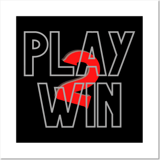 Play to Win Posters and Art